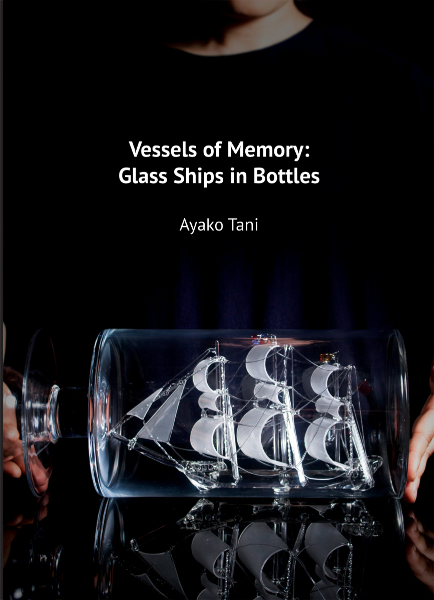 Vessels of Memory: Glass Ships in Bottles